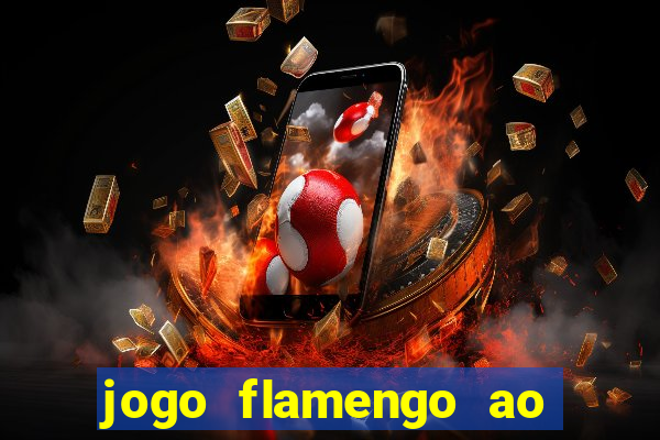 jogo flamengo ao vivo multicanais